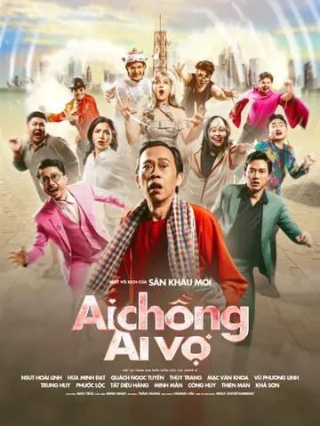 VỞ DIỄN AI CHỒNG AI VỢ (SÂN KHẤU MỚI)